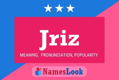 Jriz Name Poster