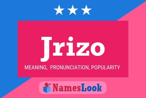 Jrizo Name Poster