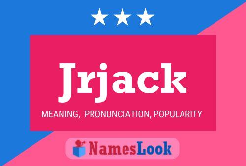 Jrjack Name Poster