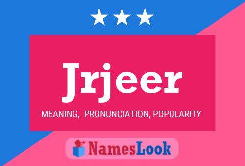 Jrjeer Name Poster