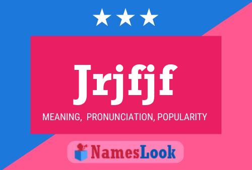 Jrjfjf Name Poster