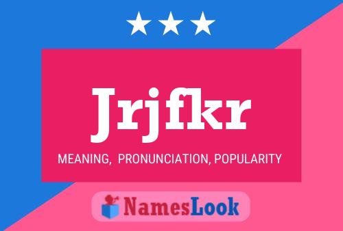 Jrjfkr Name Poster