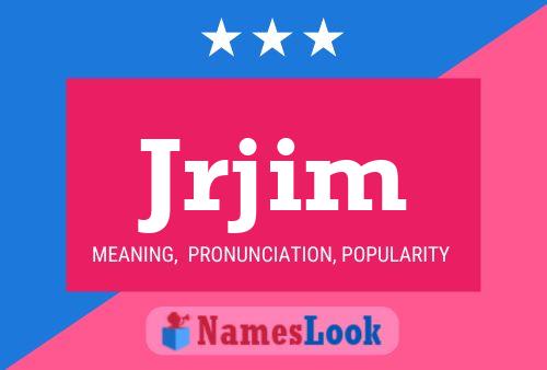 Jrjim Name Poster