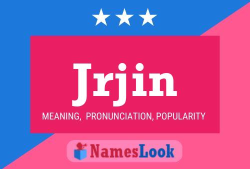 Jrjin Name Poster