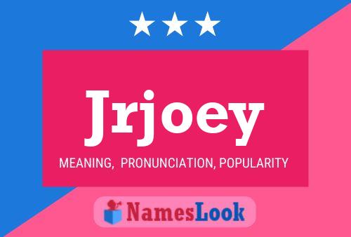 Jrjoey Name Poster