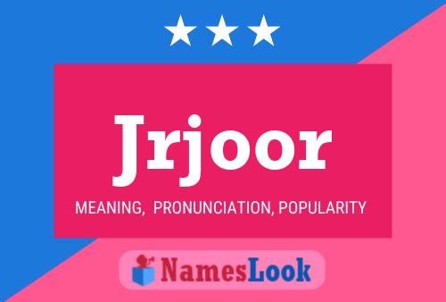 Jrjoor Name Poster