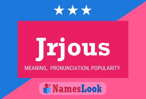 Jrjous Name Poster