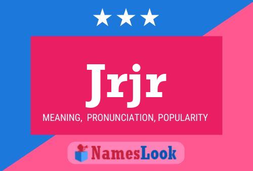 Jrjr Name Poster