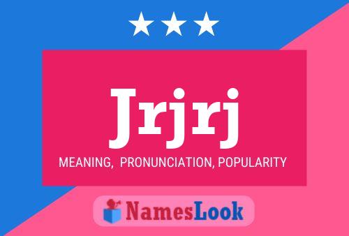 Jrjrj Name Poster