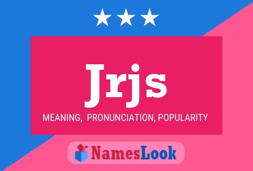 Jrjs Name Poster