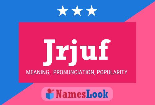 Jrjuf Name Poster