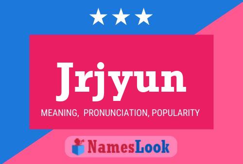 Jrjyun Name Poster