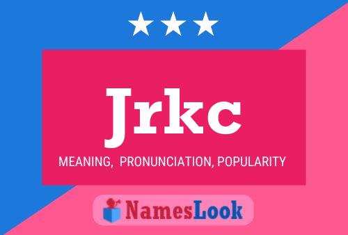 Jrkc Name Poster