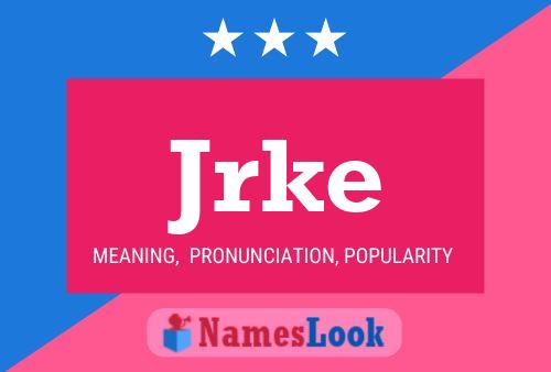 Jrke Name Poster