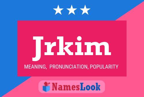 Jrkim Name Poster