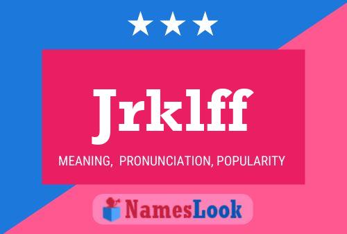 Jrklff Name Poster