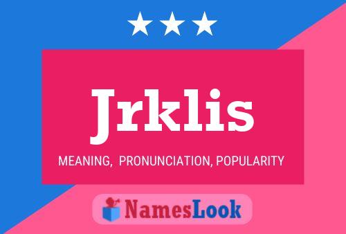 Jrklis Name Poster