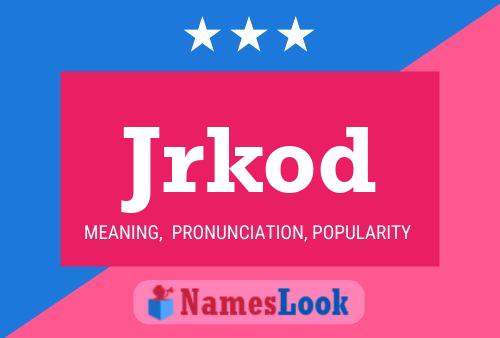 Jrkod Name Poster