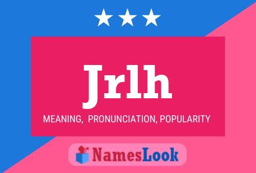 Jrlh Name Poster