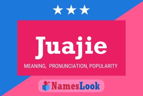 Juajie Name Poster