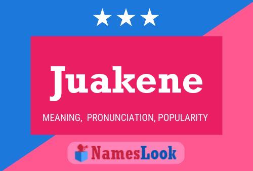 Juakene Name Poster