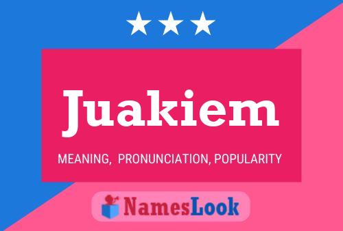 Juakiem Name Poster