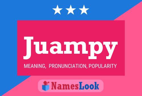 Juampy Name Poster