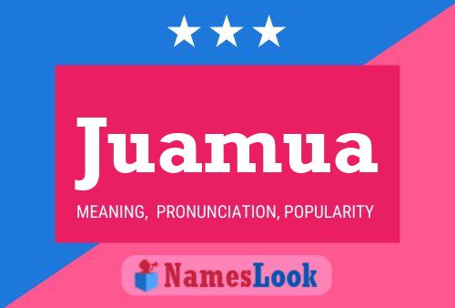 Juamua Name Poster