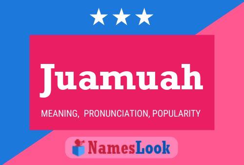 Juamuah Name Poster