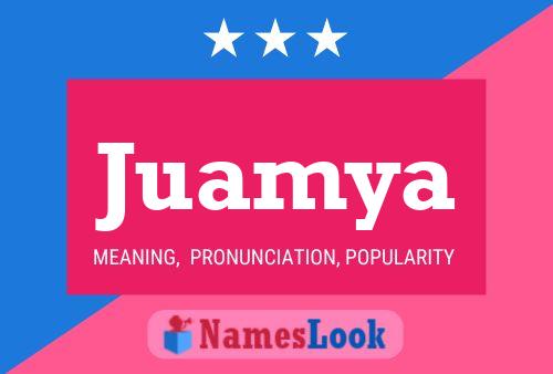 Juamya Name Poster