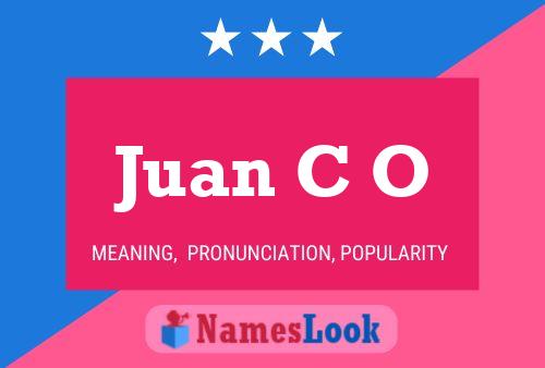 Juan C O Name Poster