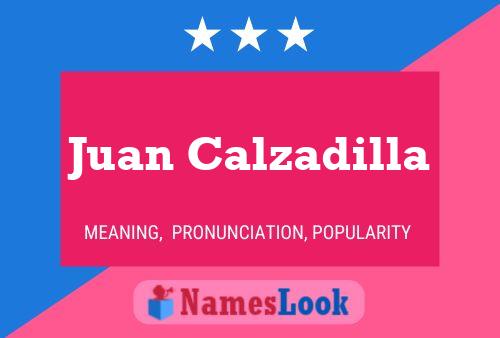 Juan Calzadilla Name Poster