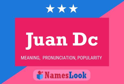 Juan Dc Name Poster