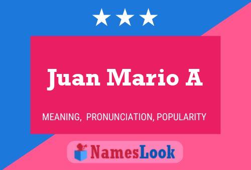 Juan Mario A Name Poster