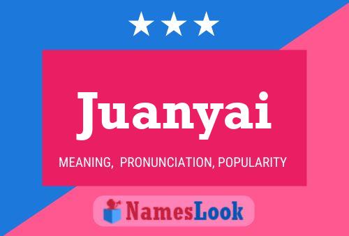 Juanyai Name Poster