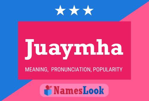 Juaymha Name Poster