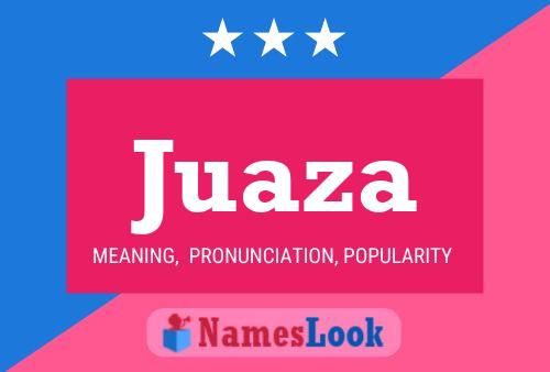 Juaza Name Poster