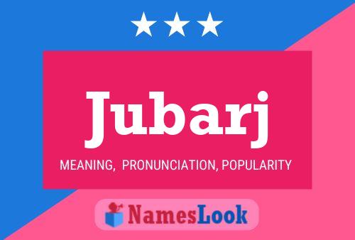 Jubarj Name Poster