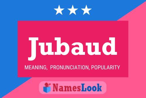 Jubaud Name Poster