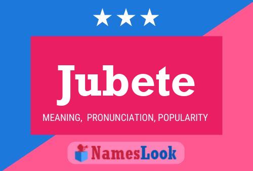 Jubete Name Poster