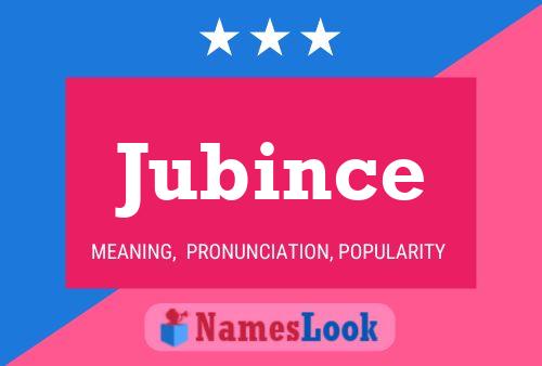 Jubince Name Poster