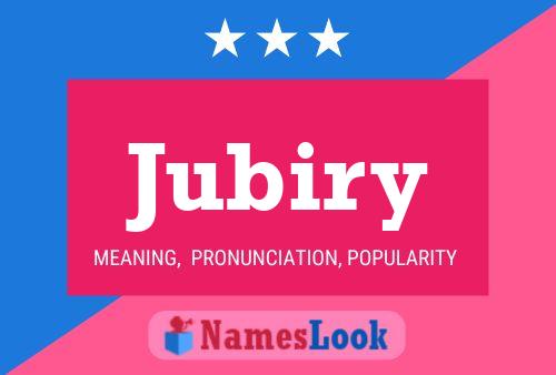 Jubiry Name Poster