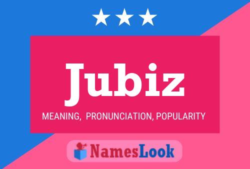 Jubiz Name Poster