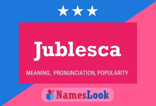 Jublesca Name Poster