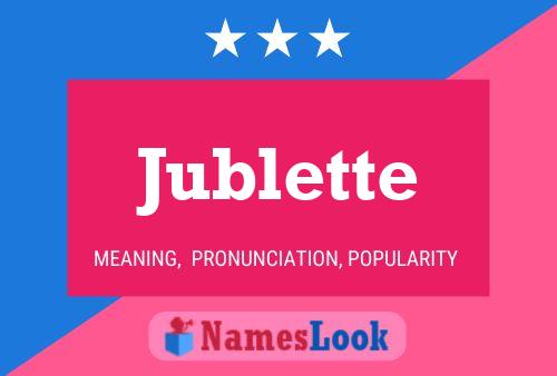 Jublette Name Poster