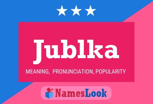 Jublka Name Poster