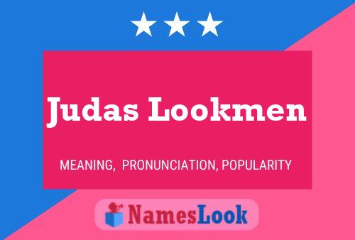 Judas Lookmen Name Poster