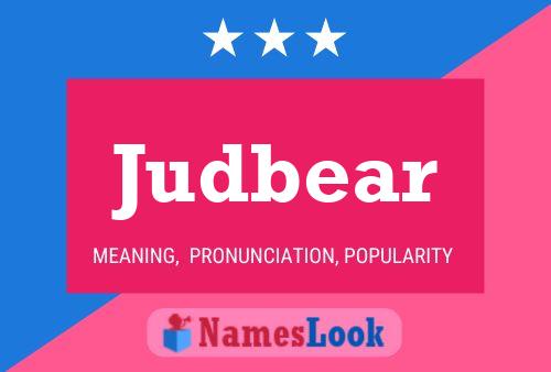 Judbear Name Poster