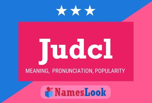 Judcl Name Poster