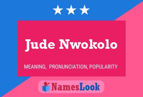 Jude Nwokolo Name Poster